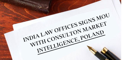India Law Offices Signs MOU with Consulton Market Intelligence, Poland