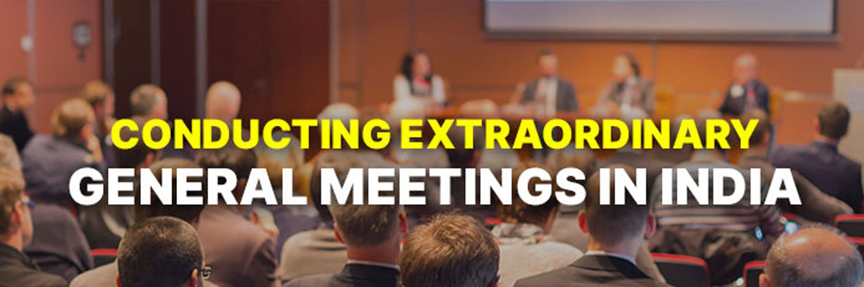 Conducting Extraordinary General Meeting (EGM) in India