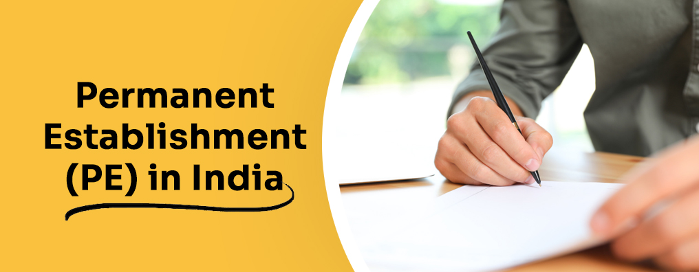 Permanent Establishment (PE) in India