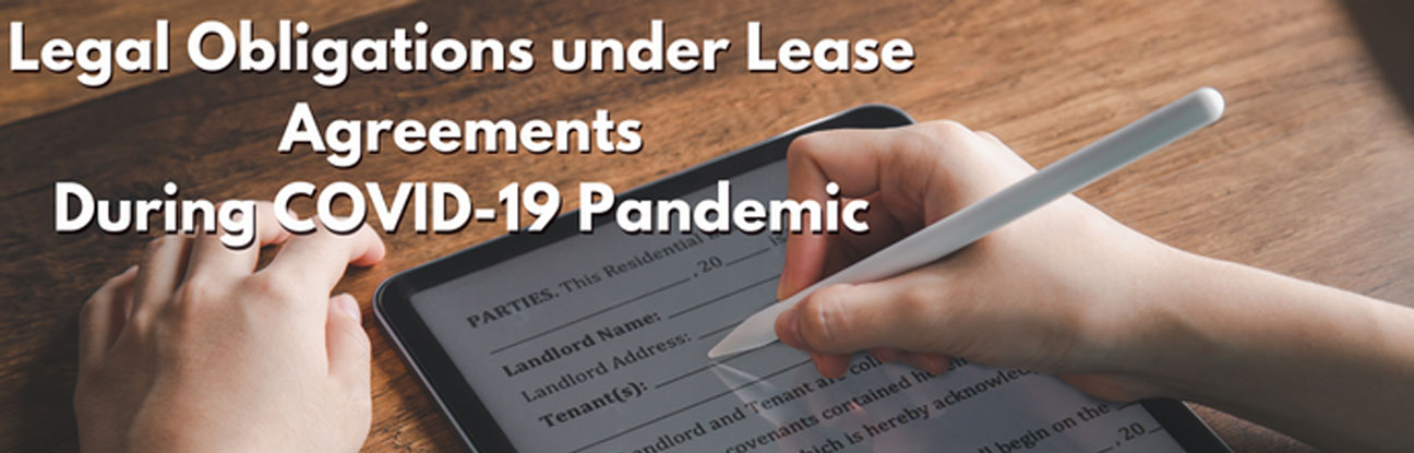 Legal obligations under Lease Agreements during COVID-19 Pandemic