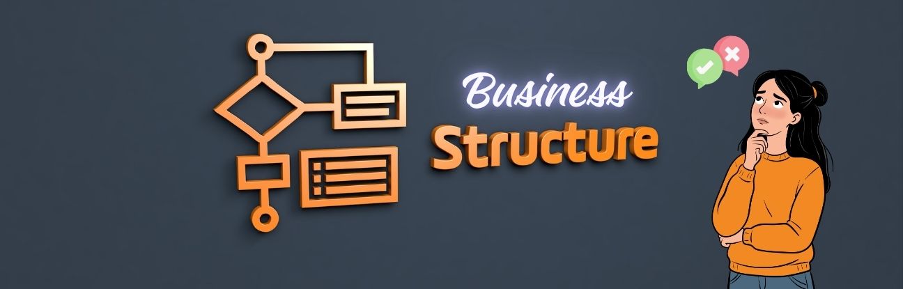 Choosing the Right Business Structure in India: A Legal Guide for Startups and Growing Business