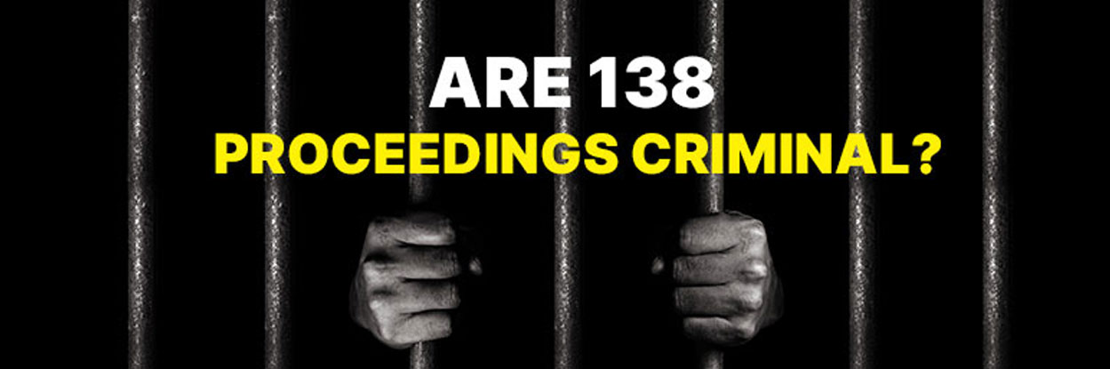 Is 138 (Dishonor of Cheque) a Criminal Offence?